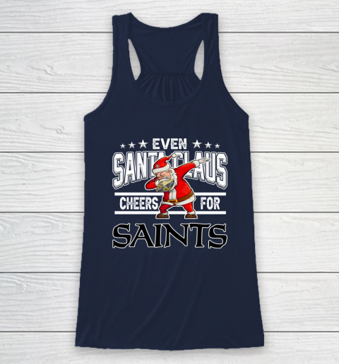 New Orleans Saints Even Santa Claus Cheers For Christmas NFL Racerback Tank 8