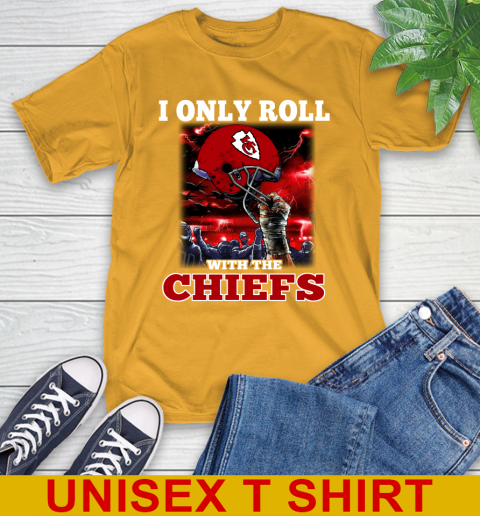 Kansas City Chiefs NFL Football I Only Roll With My Team Sports T-Shirt 2