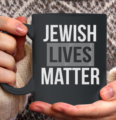 Jewish Lives Matter Social Movement Equal Rights Ceramic Mug 11oz