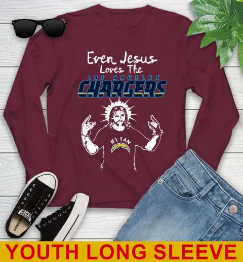 Los Angeles Chargers NFL Football Even Jesus Loves The Chargers Shirt Youth Long Sleeve 6