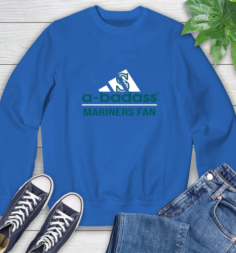 MLB A Badass Seattle Mariners Fan Adidas Baseball Sports Sweatshirt 9