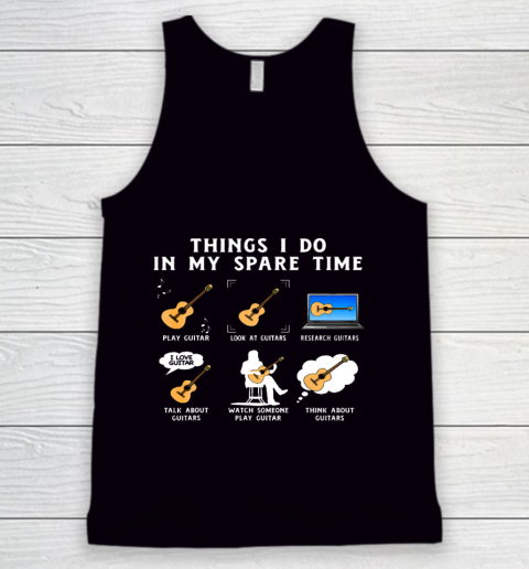 Things I Do In My Spare Time Guitar Player Guitar Lover Tank Top