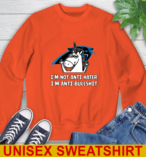 Carolina Panthers NFL Football Unicorn I'm Not Anti Hater I'm Anti Bullshit Sweatshirt 4