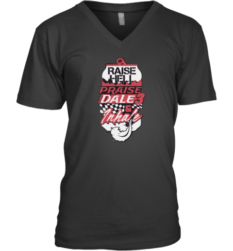 Raise Hell Praise Dale & Inhale V-Neck T-Shirt