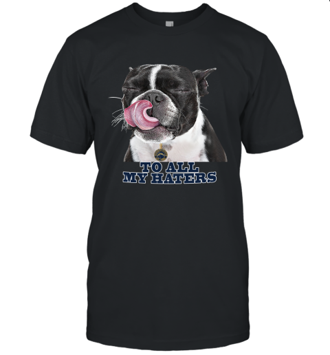 Los Angeles Chargers To All My Haters Dog Licking Unisex Jersey Tee