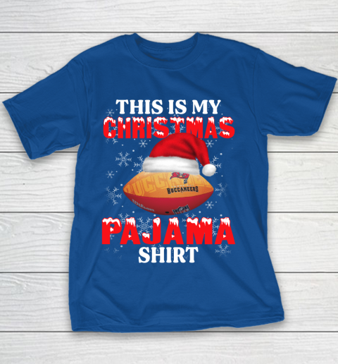 Tampa Bay Buccaneers This Is My Christmas Pajama Shirt NFL Youth T-Shirt 6