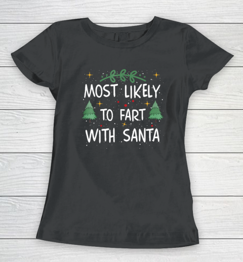 Most Likely To Fart With Santa Funny Drinking Christmas Women's T-Shirt