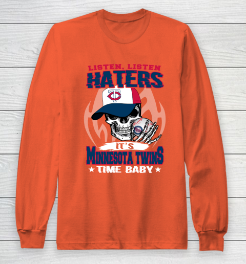 Listen Haters It is TWINS Time Baby MLB Long Sleeve T-Shirt 3