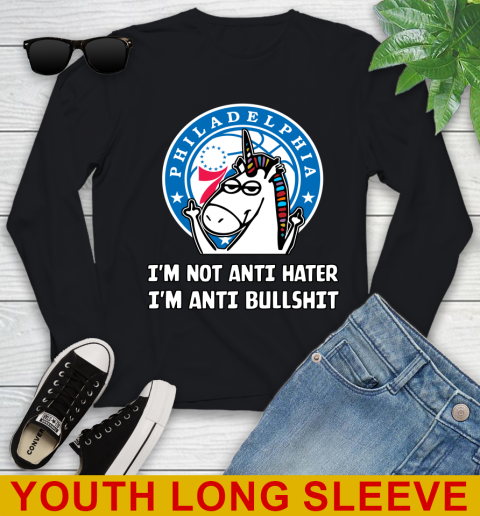 Philadelphia 76ers NBA Basketball Unicorn I'm Not Anti Hater I'm Anti Bullshit Youth Long Sleeve 2