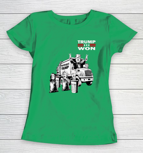 Trump Won Trump Waste Management Funny Trump Garbage Truck Women's T-Shirt 4