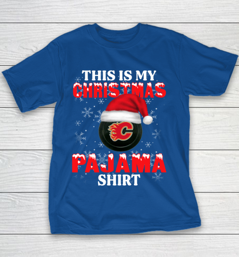 Calgary Flames This Is My Christmas Pajama Shirt NHL Youth T-Shirt 7 Calgary Flames This Is My Christmas Pajama Shirt NHL Youth T-Shirt - Image 7