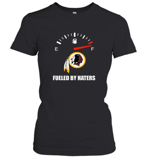 Fueled By Haters Maximum Fuel Washington Redskins Women's T-Shirt