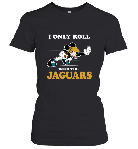 NFL Mickey Mouse I Only Roll With Jacksonville Jaguars Women's T-Shirt