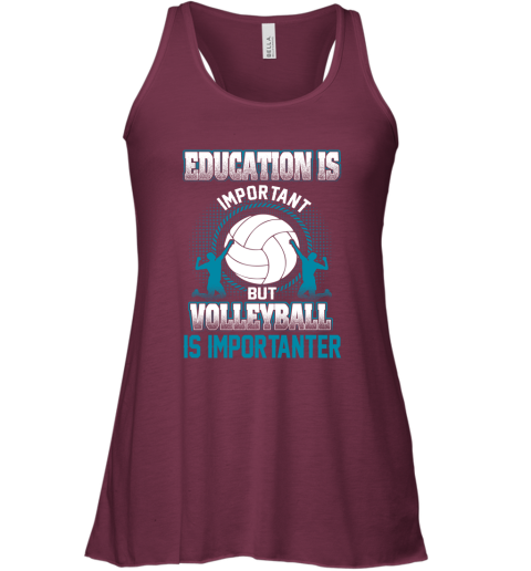 Education Is Important But Volleyball Is Importanter Racerback Tank 2