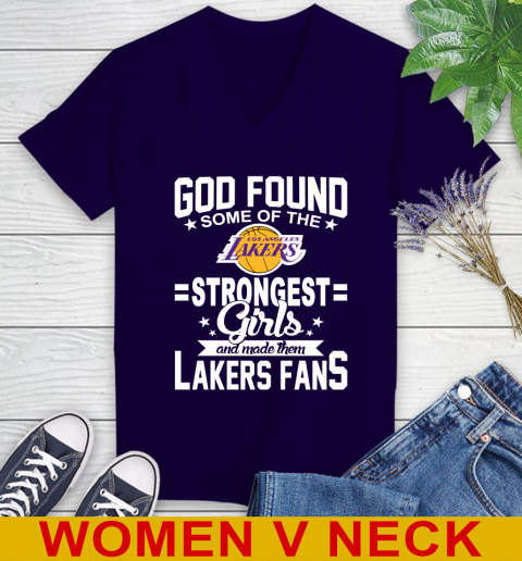 Los Angeles Lakers NBA Basketball God Found Some Of The Strongest Girls Adoring Fans Women's V-Neck T-Shirt 3