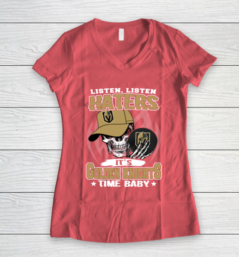 Listen Haters It is KNIGHTS Time Baby NHL Women's V-Neck T-Shirt 4