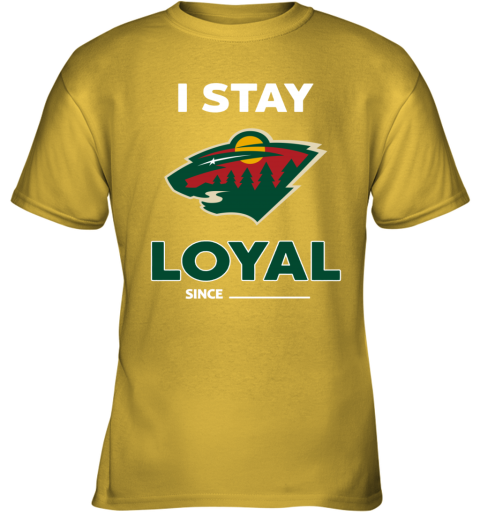 Minnesota Wild I Stay Loyal mupd minnesota wild i stay loyal youth t shirt 26 front daisy