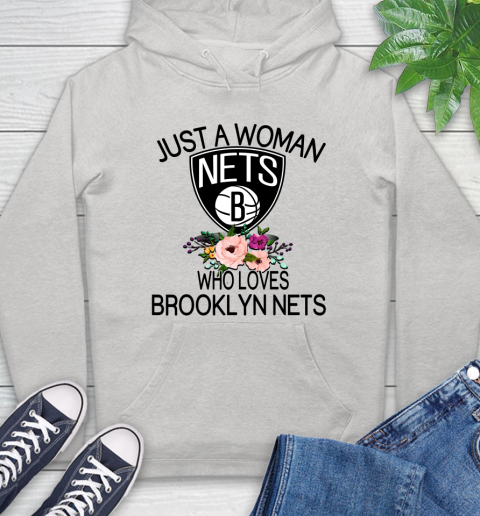 NBA Just A Woman Who Loves Brooklyn Nets Basketball Sports Hoodie