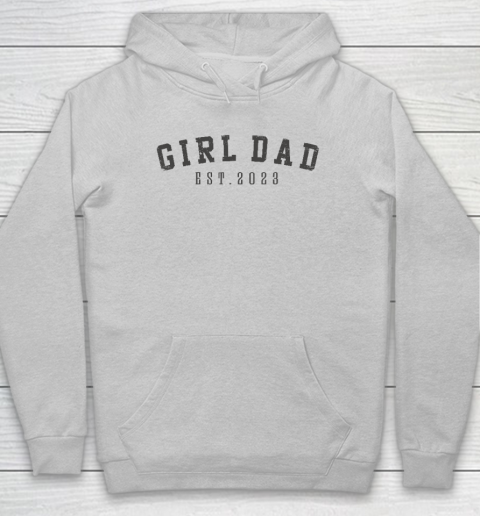 Girl Dad Est 2023 Dad To Be Gifts Father's Day New Baby Girl Hoodie 4