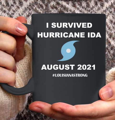 Louisiana Strong I Survived Hurricane Ida August 2021 Ceramic Mug 11oz