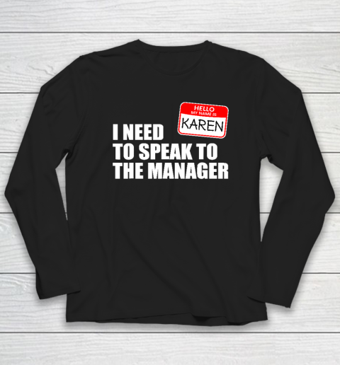 Karen Halloween Lazy Costume Speak to the Manager Funny Long Sleeve T-Shirt