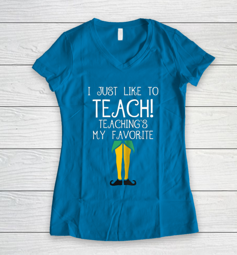 Cute TEACHER ELF Christmas T Shirt I Just Like to Women's V-Neck T-Shirt 5