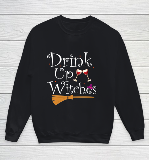 DRINK UP WITCHES Funny Drinking Wine Halloween Costume Youth Sweatshirt