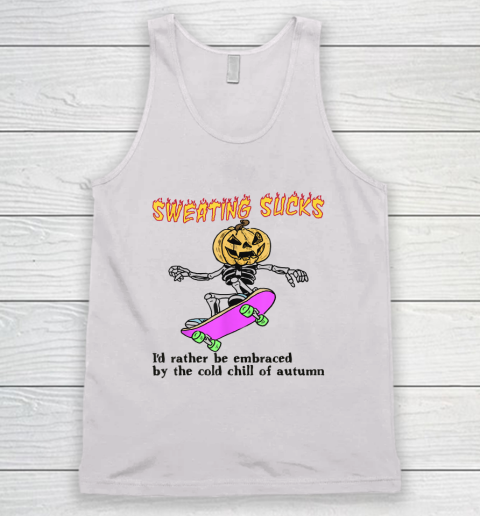 Sweating Sucks Skeleton Pumpkin Head Halloween (2) Tank Top
