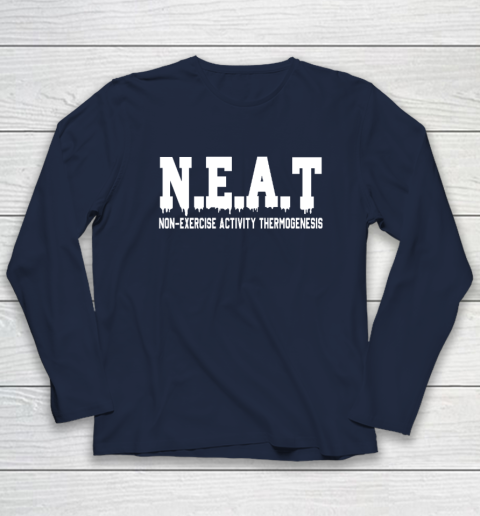 Non Exercise Activity thermogenesis Long Sleeve T-Shirt 2
