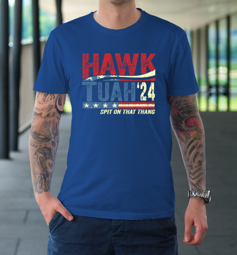 Hawk Tuah 24 Spit On That Thang T-Shirt 7