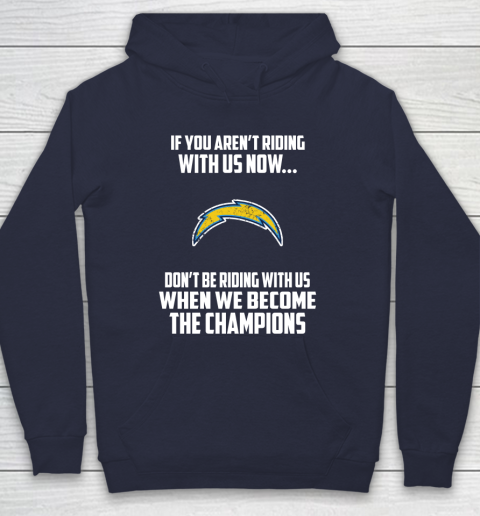NFL Los Angeles Chargers Football We Become The Champions Hoodie 2