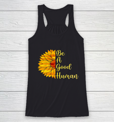 Be A Good Human Sunflower Racerback Tank