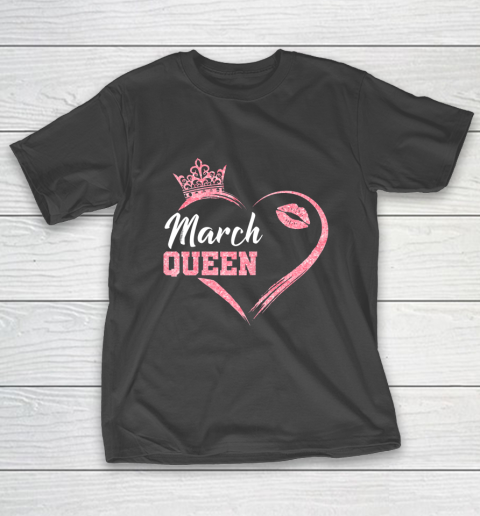 Womens Ph Cute March Birthday Queen Costume heart gift T-Shirt