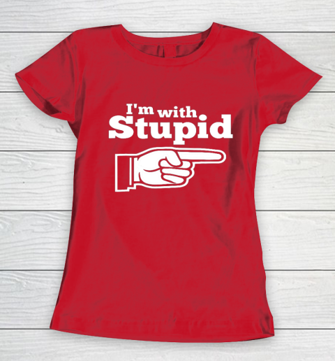 I m With Stupid Shirt Funny Women's T-Shirt 9