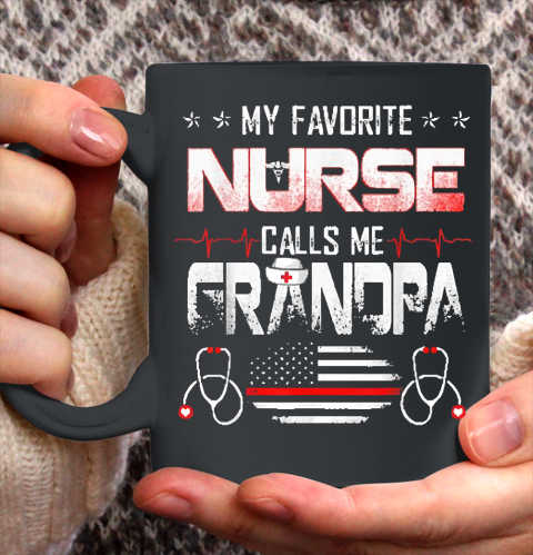 Grandpa Funny Gift Apparel  My Favorite Nurse Calls Me Grandpa Nursing Ceramic Mug 11oz