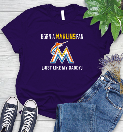 MLB Baseball Miami Marlins Loyal Fan Just Like My Daddy Shirt Women's T-Shirt 4