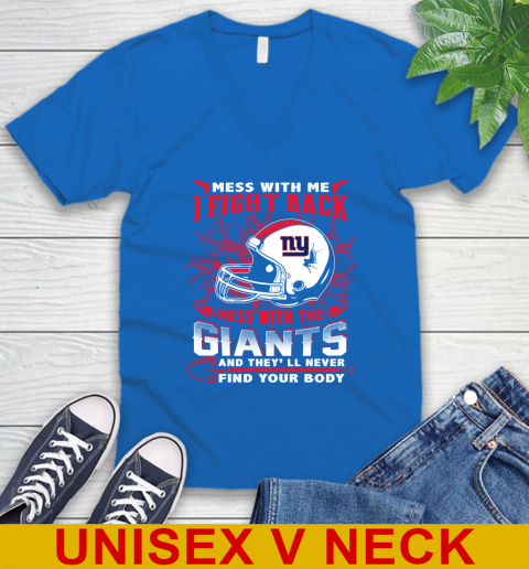 NFL Football New York Giants Mess With Me I Fight Back Mess With My Team And They'll Never Find Your Body Shirt V-Neck T-Shirt 5