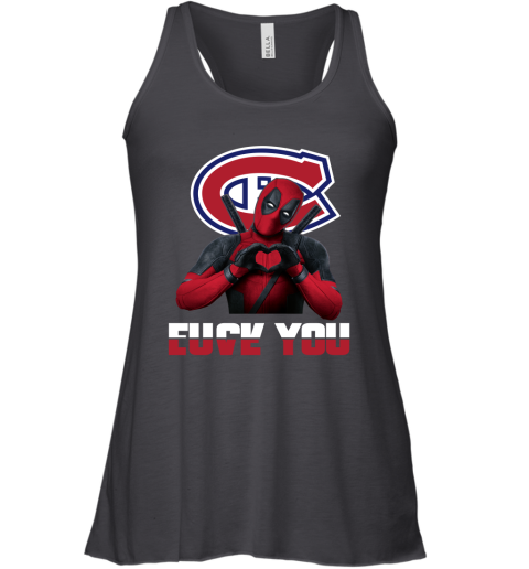 NHL Montreal Canadiens Deadpool Love You Fuck You Hockey Sports Ux7H6GnISsQ flowy tank 32 95 151514 front black