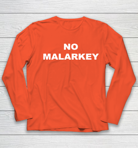 No Malarkey shirt Youth Long Sleeve 3