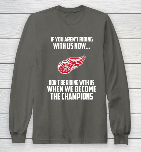 NHL Detroit Red Wings Hockey We Become The Champions Long Sleeve T-Shirt 5