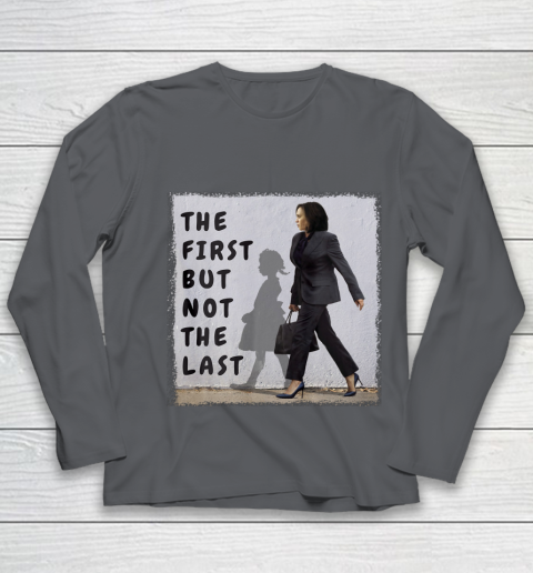 The First But Not The Last Kamala Harris Ruby Bridges Madam Youth Long Sleeve 6