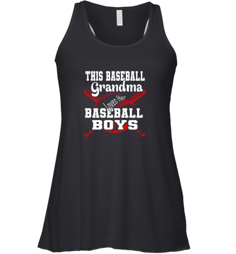 This Baseball Grandma Loves Her Baseball Boys Racerback Tank