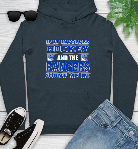 NHL If It Involves Hockey And The New York Rangers Count Me In Sports Youth Hoodie 8