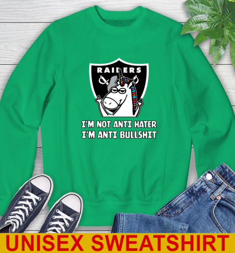 Oakland Raiders NFL Football Unicorn I'm Not Anti Hater I'm Anti Bullshit Sweatshirt 6