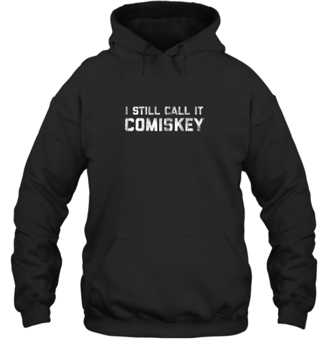 I STILL CALL IT COMISKEY Chicago Baseball Vintage Hoodie