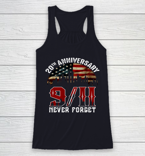 Never Forget 9 11 20th Anniversary Patriot Day 2021 Racerback Tank 7