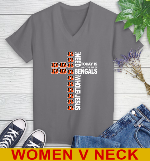 NFL All I Need Today Is A Little Bit Of Cincinnati Bengals Cross Shirt Women's V-Neck T-Shirt 11
