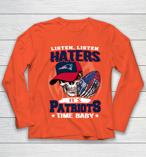 Listen Haters It is PATRIOTS Time Baby NFL Youth Long Sleeve 3