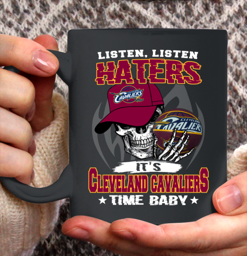 Listen Haters It is CAVALIERS Time Baby NBA Ceramic Mug 11oz 2