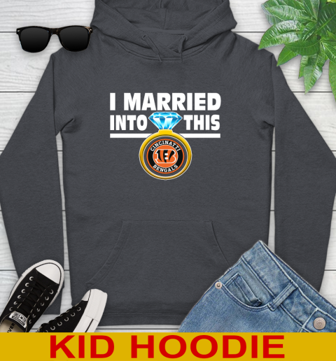 Cincinnati Bengals NFL Football I Married Into This My Team Sports Youth Hoodie 9